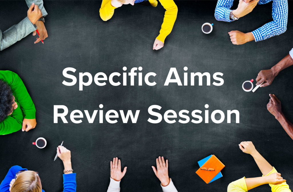 Specific Aims Review Sessions