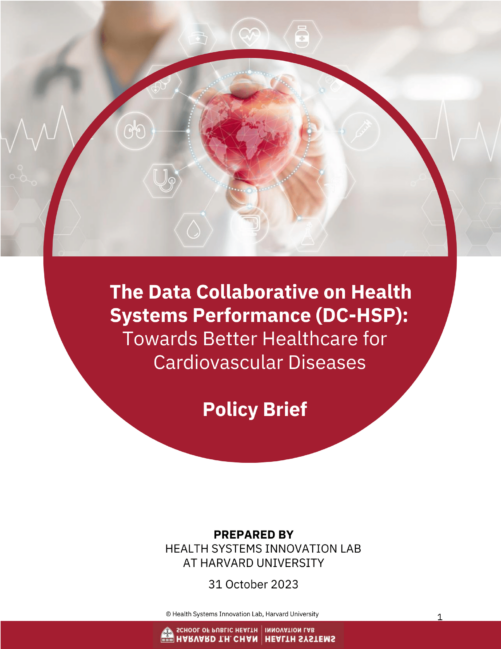 The Data Collaborative on Health SystemsPerformance (DC-HSP): TowardsBetter Healthcare for Cardiovascular Diseases Policy Brief