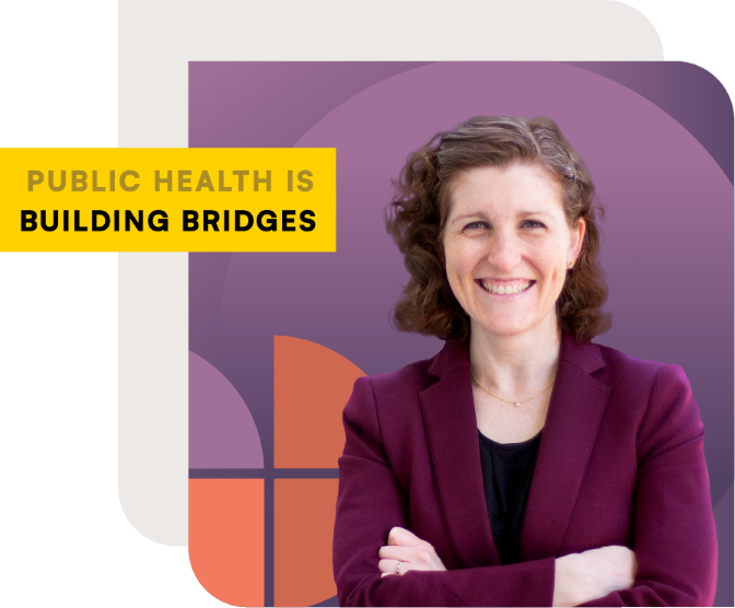 Morissa Henn, with the words, "Public health is building bridges"