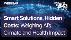 Smart Solutions, Hidden Costs: Weighing AI’s Climate and Health Impact