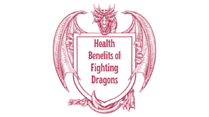 Health Benefits of Fighting Dragons