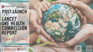 post-launch event of the Lancet One Health Commission Report