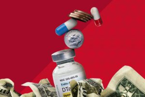 Illustration of a vaccine vial balanced with a U.S. dime, pills, and stacked coins above crumpled dollar bills on a red background, symbolizing the cost of healthcare.