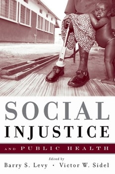 Social Injustice and Public Health - 1st Edition