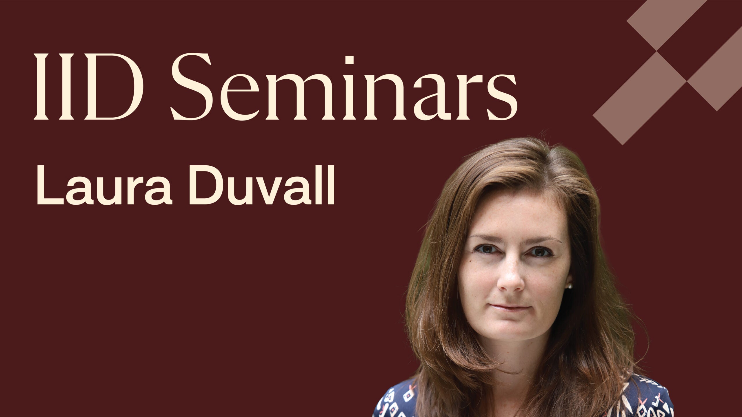 Decorative - IID Seminar Series Laura Duvall