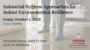 Industrial Hygiene Approaches for Indoor Environmental Resilience